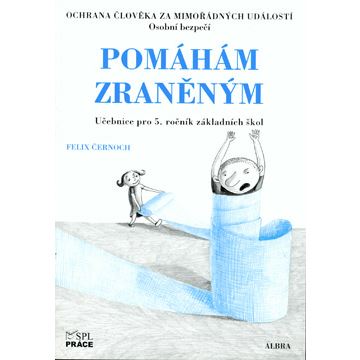 Pomáhám zraněným - Ochrana člověka za mimořádných událostí 5. ročník ZŠ