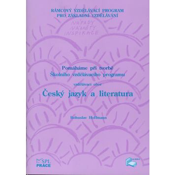 Pomáháme při tvorbě ŠVP - Český jazyk a literatura
