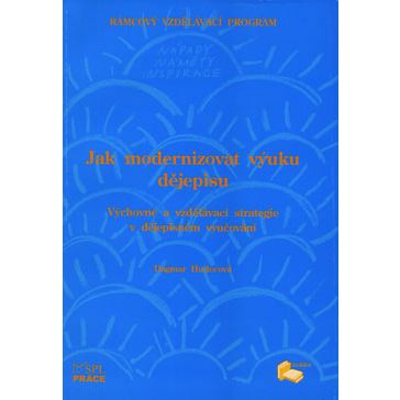 Jak modernizovat výuku dějepisu