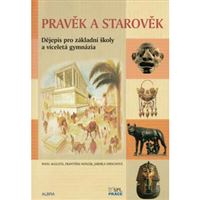 Pravěk a starověk pro ZŠ a VG - učebnice
