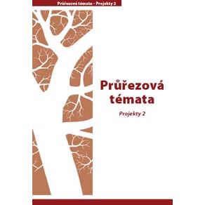 Průvodce - Průřezová témata - Projekty 2