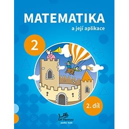 Matematika a její aplikace 2 – 2. díl