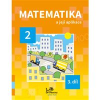 Matematika a její aplikace 2 – 3. díl