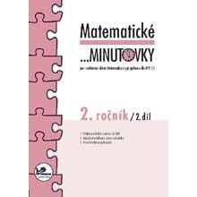 Matematické ...minutovky pro 2. ročník – 2. díl