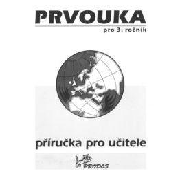 Prvouka pro 3. ročník - Příručka pro učitele