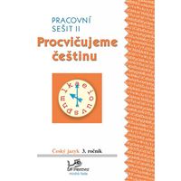 Procvičujeme češtinu 3 - Pracovní sešit 2