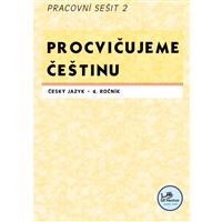 Procvičujeme češtinu 4 - Pracovní sešit 2