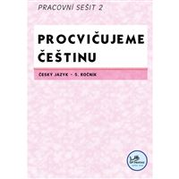 Procvičujeme češtinu 5 - Pracovní sešit 2