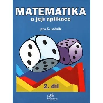 Matematika a její aplikace 5 – 2. díl