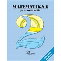 Matematika 6 - Pracovní sešit 2 s komentářem pro učitele