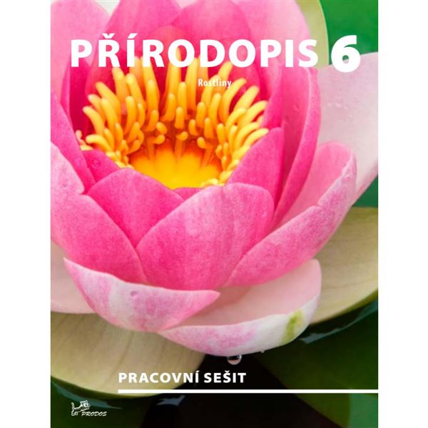 Přírodopis 6 - Rostliny - Pracovní sešit