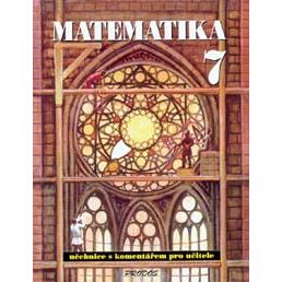 Matematika 7 - učebnice s komentářem pro učitele
