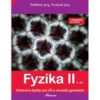 Fyzika II - 2. díl - učebnice s komentářem pro učitele