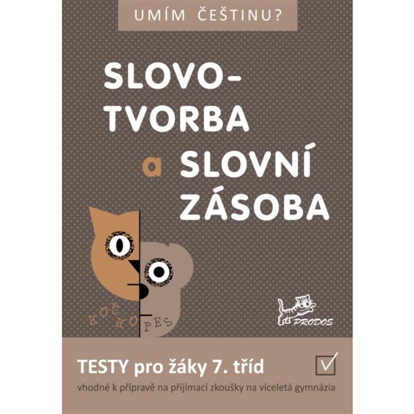 Umím češtinu? - Slovotvorba a slovní zásoba 7