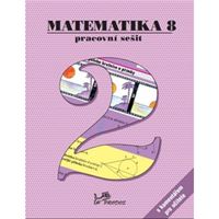 Matematika 8 - Pracovní sešit 2 s komentářem pro učitele