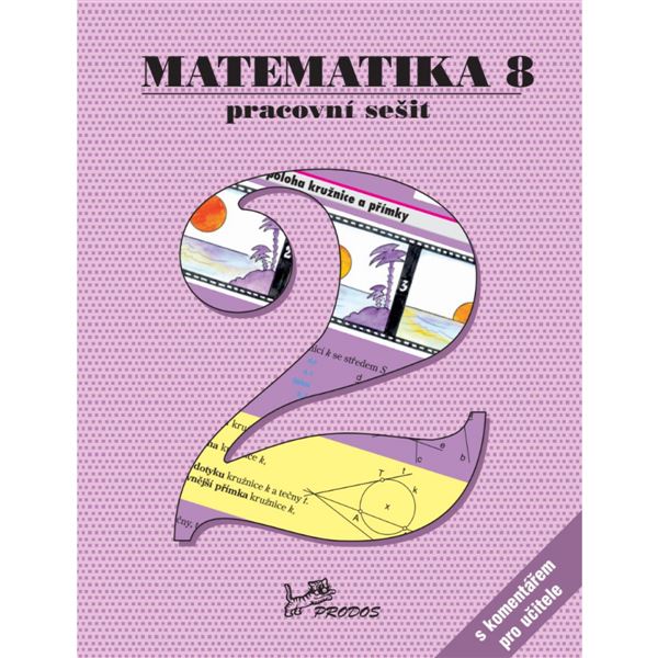 Matematika 8 - Pracovní sešit 2 s komentářem pro učitele