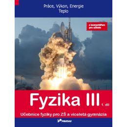 Fyzika III - 1.díl - učebnice s komentářem pro učitele