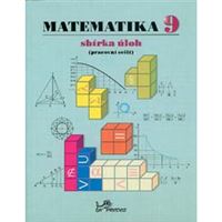 Matematika 9 - sbírka úloh (pracovní sešit)