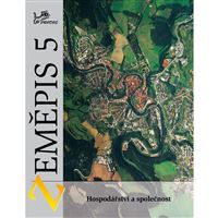 Zeměpis 5 (Hospodářství a společnost) - učebnice