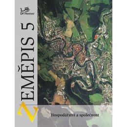 Zeměpis 5 (Hospodářství a společnost) - učebnice