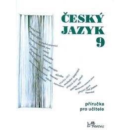 Český jazyk 9 - příručka pro učitele
