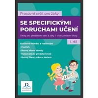 Pracovní sešit pro žáky se specifickými poruchami učení - 1.d.