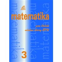 Matematika pro dvouleté a tříleté učební obory SOU, 3. díl