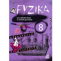 Fyzika 8 pro ZŠ a víceletá gymnázia (tercii) Macháček