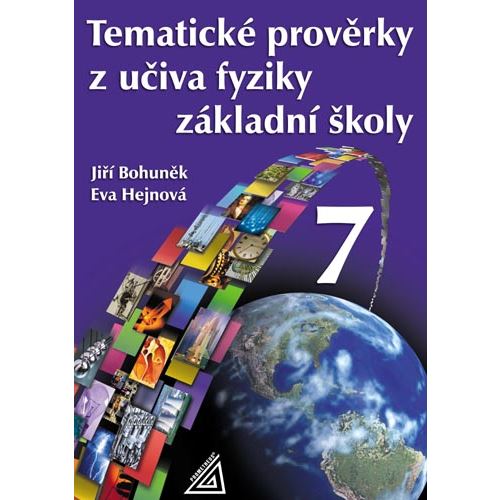 Tematické prověrky z učiva fyziky 7.r.ZŠ
