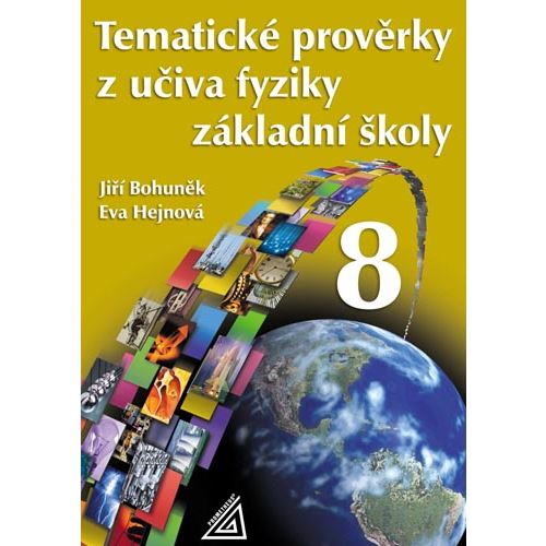 Tematické prověrky z učiva fyziky 8.r.ZŠ