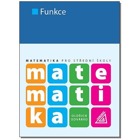 Matematika pro SŠ - Funkce
