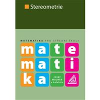 Matematika pro SŠ - Stereometrie