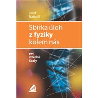 Sbírka úloh z fyziky kolem nás pro střední školy