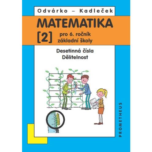 Matematika 6/2 Odvárko - Desetinná čísla, Dělitelnost