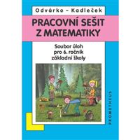 Pracovní sešit z matematiky pro 6.r. Odvárko - soubor úloh