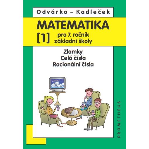 Matematika 7/1 Odvárko - Zlomky, Celá čísla, Racionální čísla