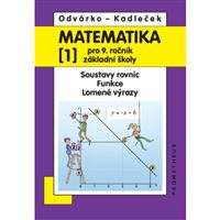 Matematika 9/1 Odvárko - Soustavy rovnic, Funkce, Lomené výrazy
