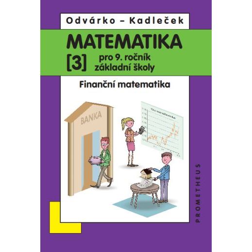 Matematika 9/3 Odvárko - Finanční matematika