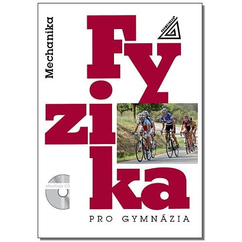 Fyzika pro gymnázia - Mechanika