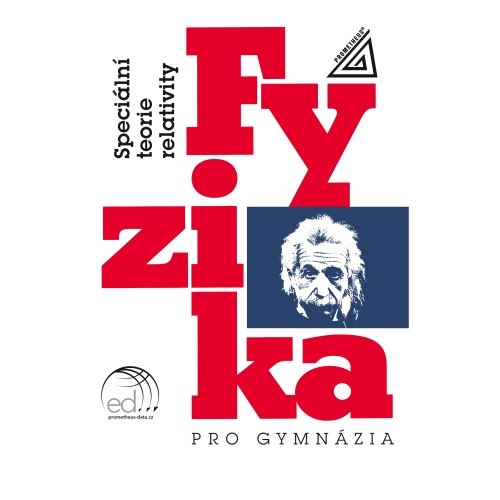 Fyzika pro gymnázia - Speciální teorie relativity