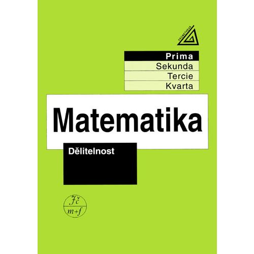 Matematika pro nižší ročníky víceletých gymnázií - Dělitelnost (Prima)