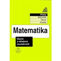 Matematika pro nižší ročníky víceletých gymnázia - Osová a středová souměrnost (prima)