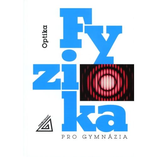 Fyzika pro gymnázia - Optika