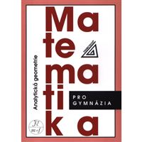 Matematika pro gymnázia - Analytická geometrie