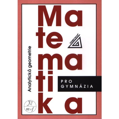 Matematika pro gymnázia - Analytická geometrie