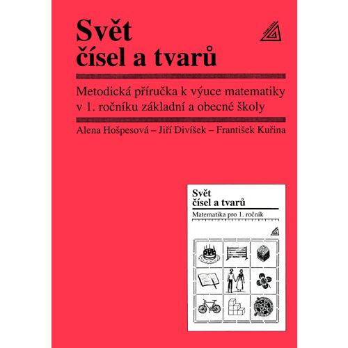 Matematika 1 Svět čísel a tvarů - Metodická příručka