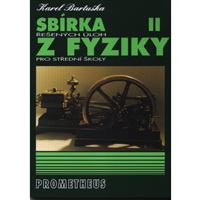 Sbírka řešených úloh z fyziky pro SŠ II