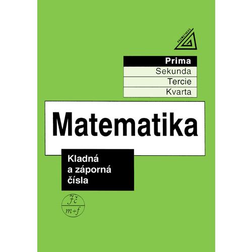 Matematika pro nižší ročníky víceletých gymnázií - Kladná a záporná čísla (prima)
