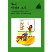 Sbírka úloh z matematiky pro 4.r.ZŠ - Svět čísel a tvarů