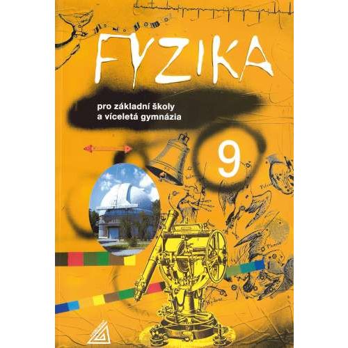 Fyzika 9 pro ZŠ a víceletá gymnázia (Macháček)